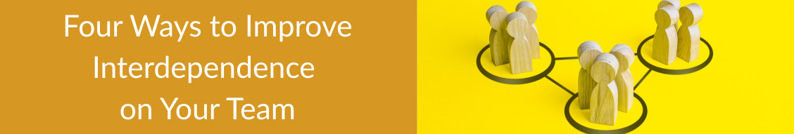 improve interdependence