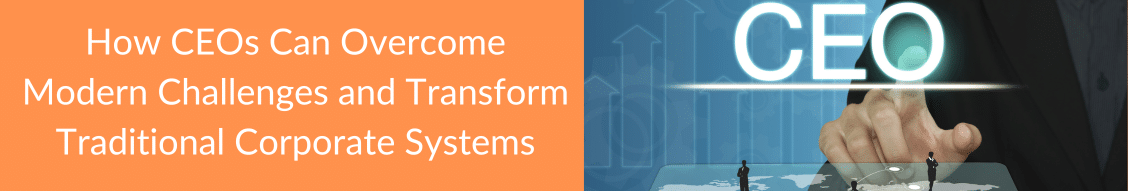 transform traditional corporate systems