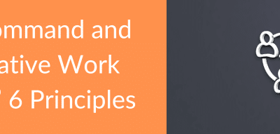 Transform from a Command and Control to Collaborative Work Culture with TIGERS’ 6 Principles