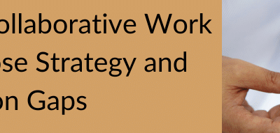 Versatility and a Collaborative Work Environment Close Strategy and Execution Gaps